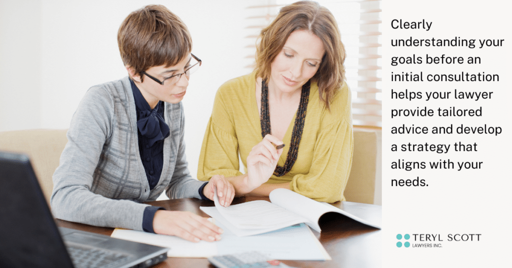 A woman and her lawyer review some documents with the caption "Clearly understanding your goals before an initial consultation helps your lawyer provide tailored advice and develop a strategy that aligns with your needs."